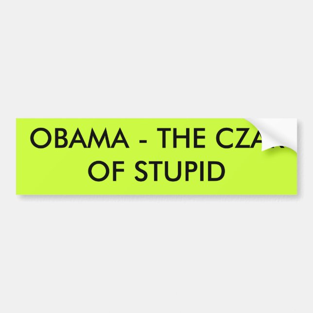 PEGATINA PARA COCHE OBAMA - EL ZAR DE ESTÚPIDO (Frente)