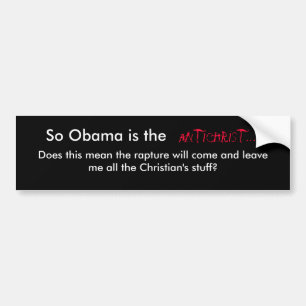 Pegatina Para Coche Obama es tan el Antichrist….