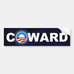 Pegatina Para Coche Obama es un BumperSticker cobarde