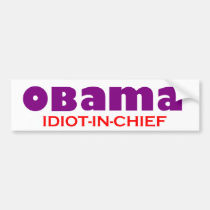 Pegatina Para Coche ¡Obama - IDIOTA - IN-CHIEF!