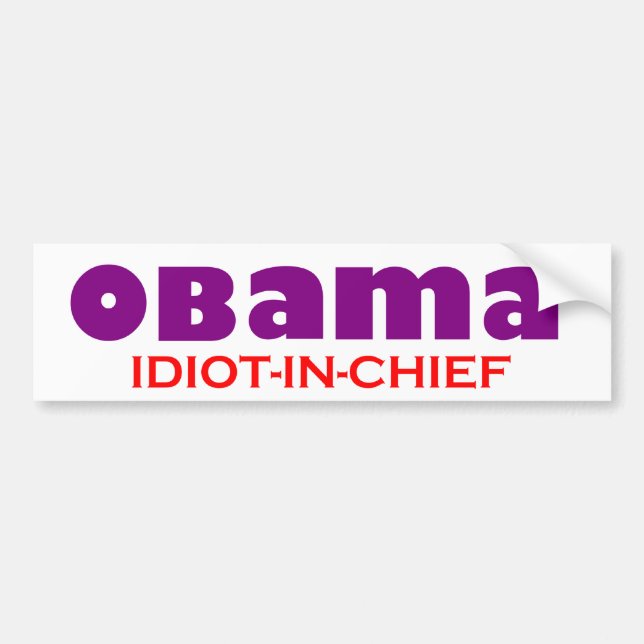 Pegatina Para Coche ¡Obama - IDIOTA - IN-CHIEF! (Frente)