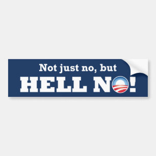 Pegatina Para Coche ¡Obama no apenas ningún, pero NO! Bumpersticker