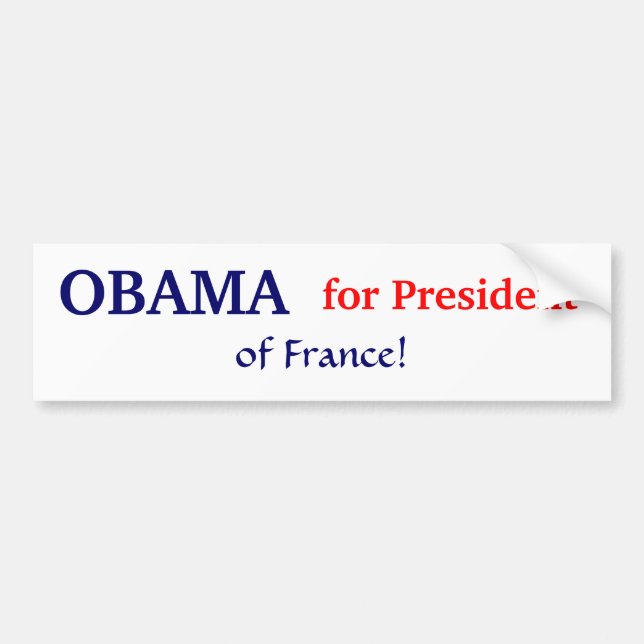 Pegatina Para Coche ¡OBAMA para el presidente… de Francia! (Frente)
