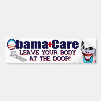 Pegatina Para Coche ObamaCare: ¡Deje su cuerpo en la puerta!