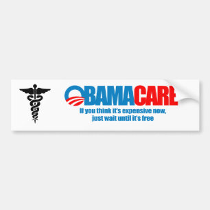 Pegatina Para Coche Obamacare - si usted piensa que es costoso ahora,