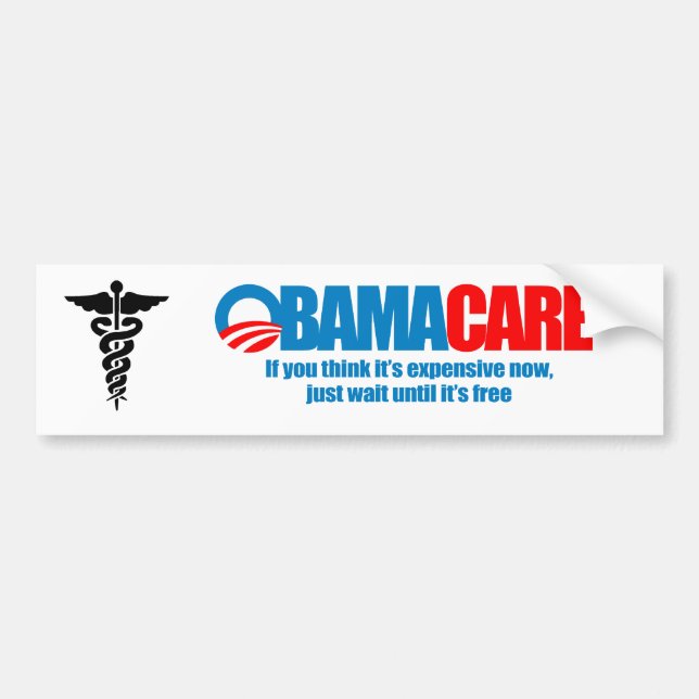Pegatina Para Coche Obamacare - si usted piensa que es costoso ahora, (Frente)