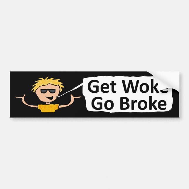 Pegatina Para Coche Obtén Woke Go Broke (Frente)