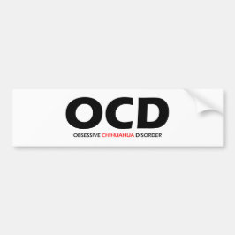 Pegatina Para Coche OCD - Trastorno obsesivo de Chihuahua