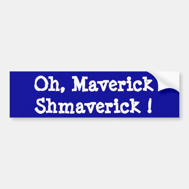 Pegatina Para Coche ¡Oh, Shmaverick inconformista! (Frente)
