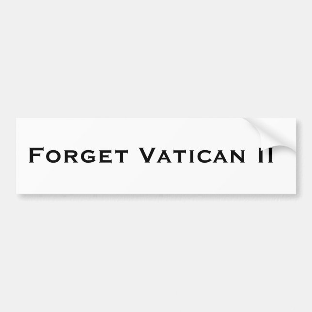 Pegatina Para Coche Olvide Vatican II (Frente)