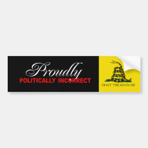 Pegatina Para Coche ORGULLOSO POLÍTICO Bumpersticker INCORRECTO