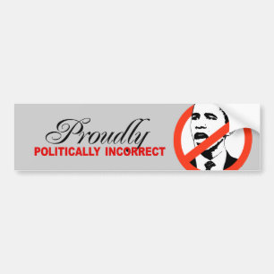 PEGATINA PARA COCHE ORGULLOSO POLÍTICO INCORRECTO