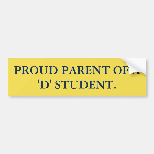 PEGATINA PARA COCHE PADRE ORGULLOSO DEL ESTUDIANTE DE A "D" (Frente)