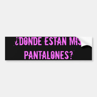 Pegatina Para Coche ¿pantalones del mis del estn del dnde? -