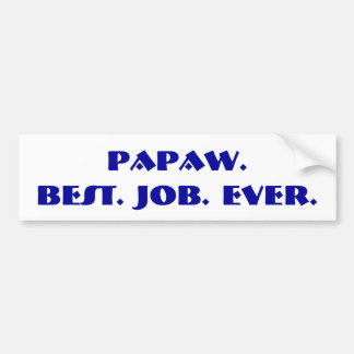 Pegatina Para Coche "Papaw. El mejor. Trabajo. Nunca. "Pegatina para
