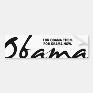 PEGATINA PARA COCHE PARA OBAMA ENTONCES. PARA OBAMA AHORA