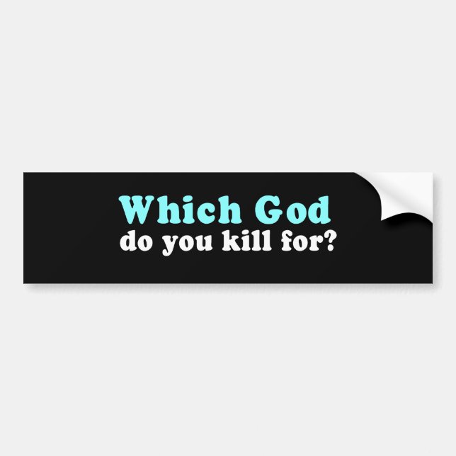 Pegatina Para Coche Para qué dios usted mata (Frente)