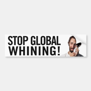 Pegatina Para Coche ¡Pare el gimoteo global!