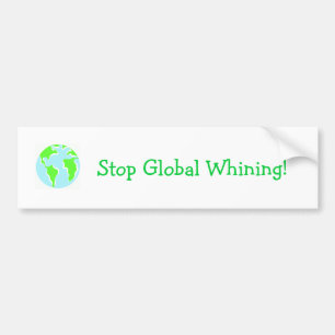 Pegatina Para Coche ¡Pare el gimoteo global!