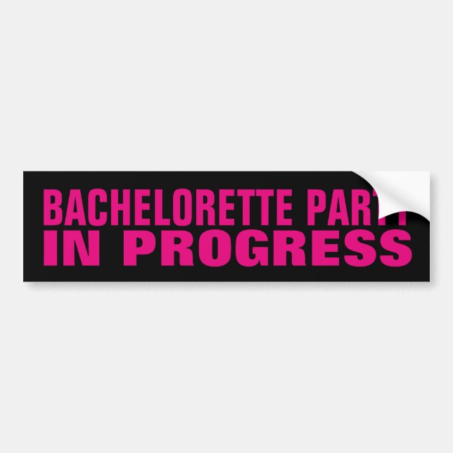 PEGATINA PARA COCHE PARTIDO BACHELORETTE EN PROGRESOS (Frente)