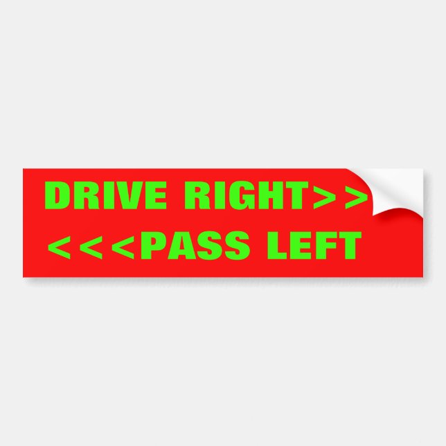 PEGATINA PARA COCHE <<<PASS LEFT, DRIVE RIGHT>>> (Frente)