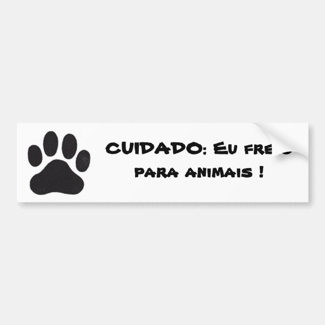 Pegatina Para Coche pata, CUIDADO: Eu freio para animais ! (Frente)