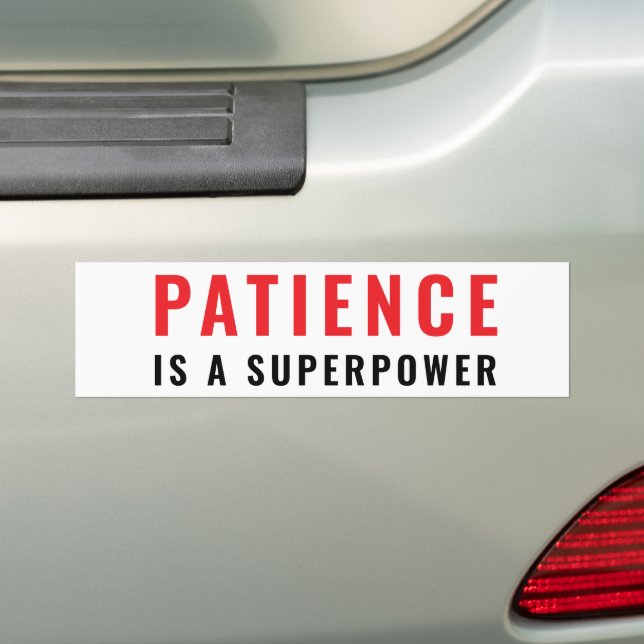 Pegatina Para Coche Patience is a superpower (en coche)