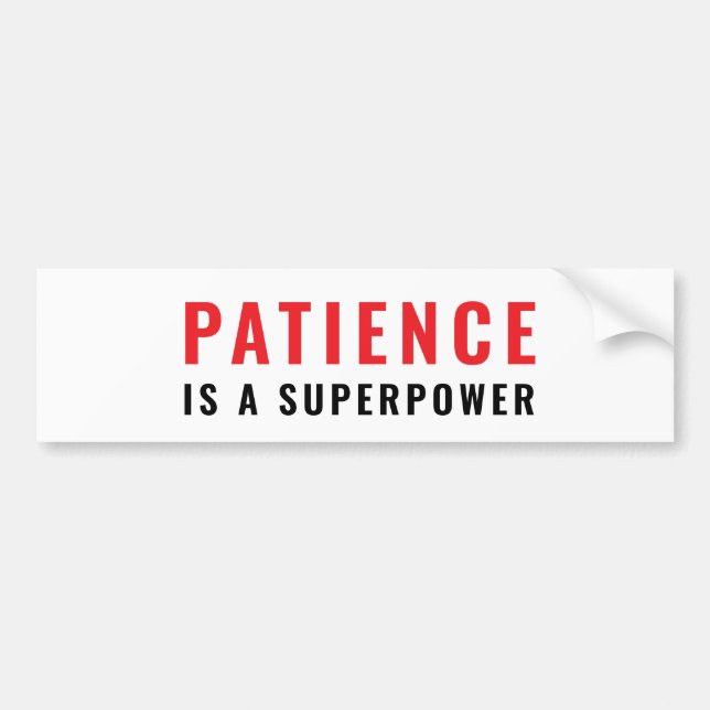 Pegatina Para Coche Patience is a superpower (Frente)