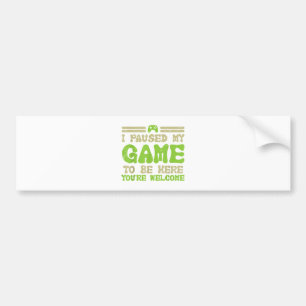 Pegatina Para Coche Pausa Mi Juego Para Estar Aquí Un Gracioso Video G