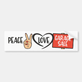 Pegatina Para Coche Paz, Amor, Garage Sale Bumper Sticker