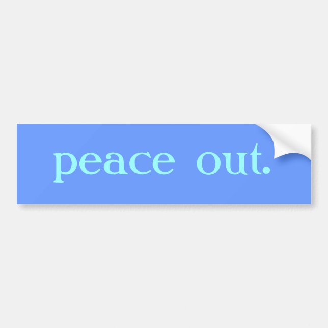 PEGATINA PARA COCHE PEACE OUT BUMPER STICKER (Frente)