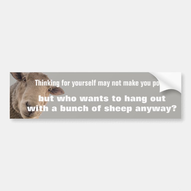 Pegatina Para Coche Pensar por ti mismo puede no hacerte popular (Frente)