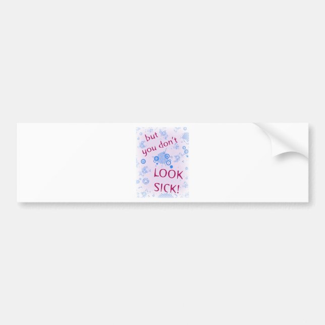 Pegatina Para Coche ¡Pero usted no parece enfermo! Incapacidad (Frente)