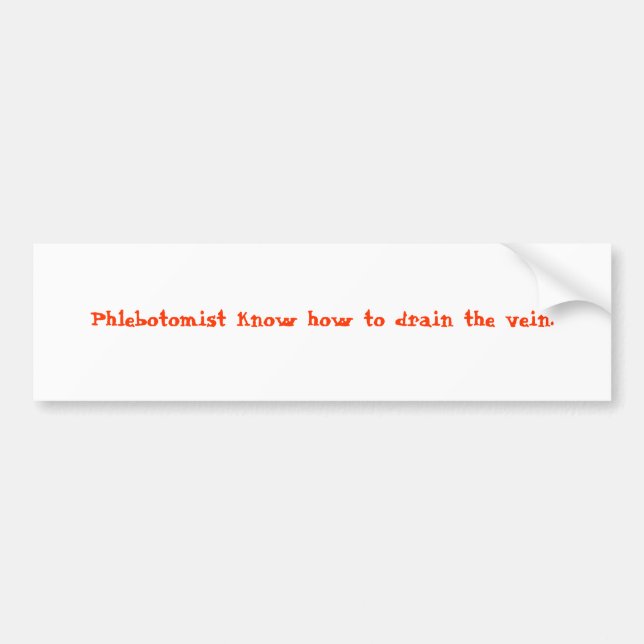 Pegatina Para Coche Phlebotomist sabe drenar la vena (Frente)