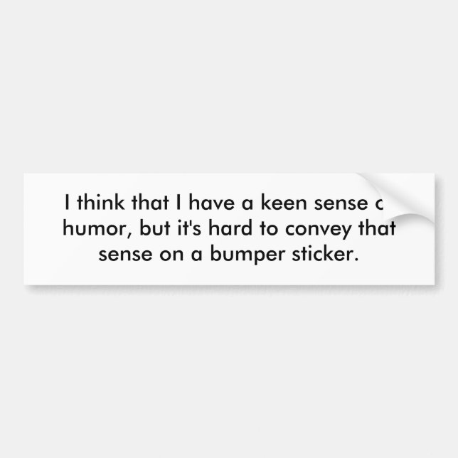 Pegatina Para Coche Pienso que tengo un sentido del humor afilado, (Frente)