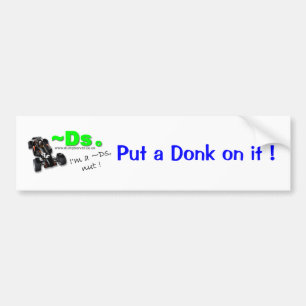 Pegatina Para Coche ¡Ponga un Donk en él!