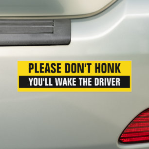 PEGATINA PARA COCHE POR FAVOR, NO HONQUES QUE DESPIERTES AL CONDUCTOR