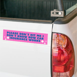 Pegatina Para Coche Por favor, no me golpees, no sé cómo es el seguro