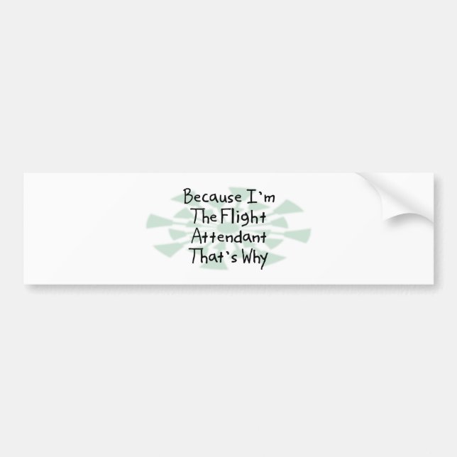 Pegatina Para Coche Porque soy el asistente de vuelo (Frente)