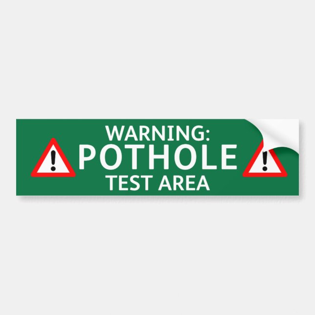 Pegatina Para Coche Pothole Bumper Sticker: WARNING POTHOLE TEST AREA (Frente)