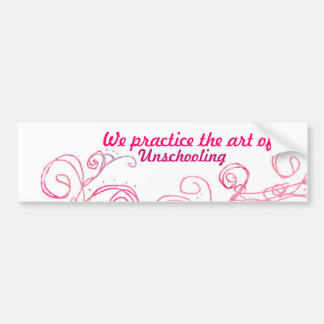 Pegatina Para Coche Practicamos el arte de Unschooling