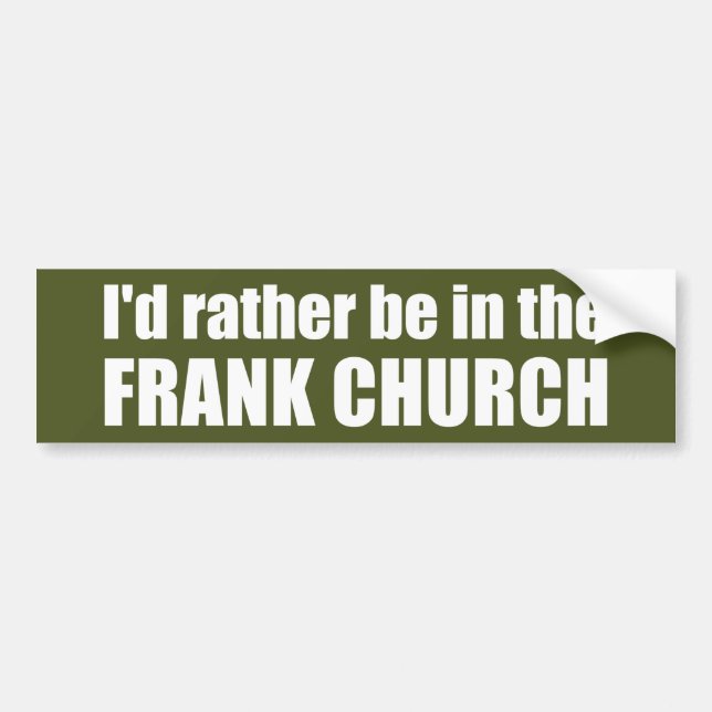Pegatina Para Coche Preferiría estar en la Iglesia de Frank (Frente)