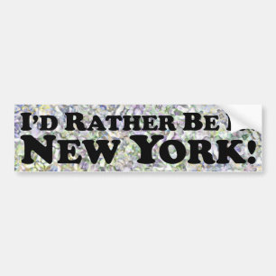 Pegatina Para Coche preferiría estar en Nueva York - Bumper Sticker