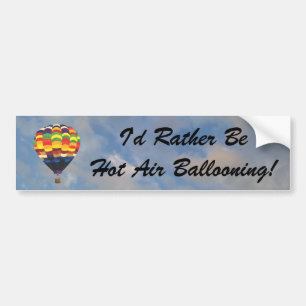 Pegatina Para Coche Preferiría Ser Caliente Ballooning Bumper Sticker