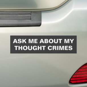 Pegatina Para Coche Pregúntame acerca de mi pensamiento sobre los crím