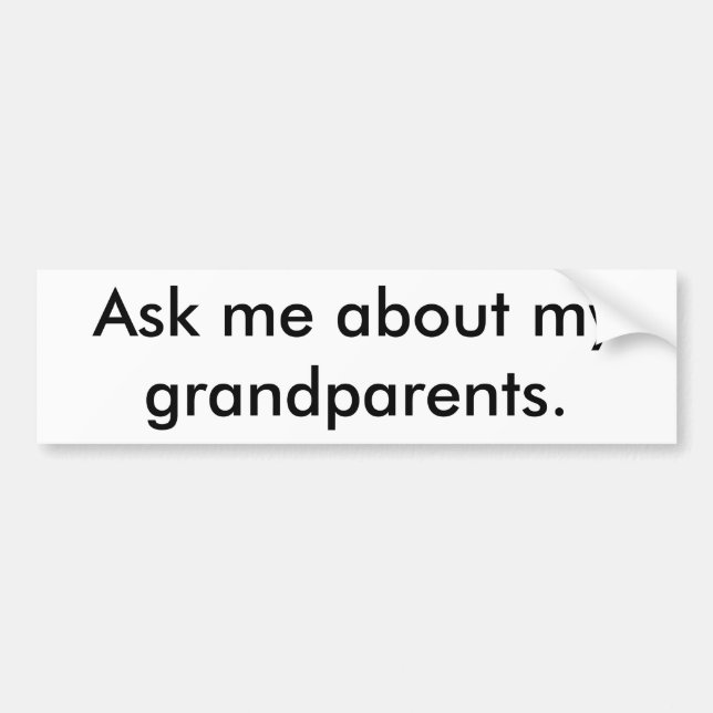 Pegatina Para Coche Pregúntame sobre mis abuelos. (Frente)