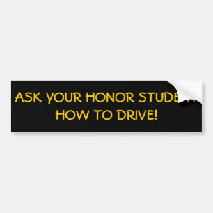 Pegatina Para Coche Pregunte a estudiante del honor cómo conducir