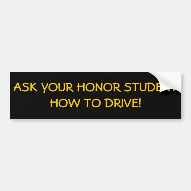 Pegatina Para Coche Pregunte a estudiante del honor cómo conducir (Frente)