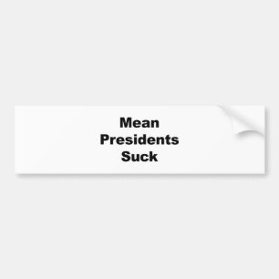 Pegatina Para Coche Presidente medio Suck