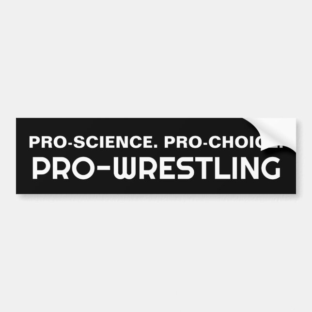 PEGATINA PARA COCHE PRO-CIENCIA. PRO-ELECCIÓN. PRO-LUCHA LIBRE (Frente)